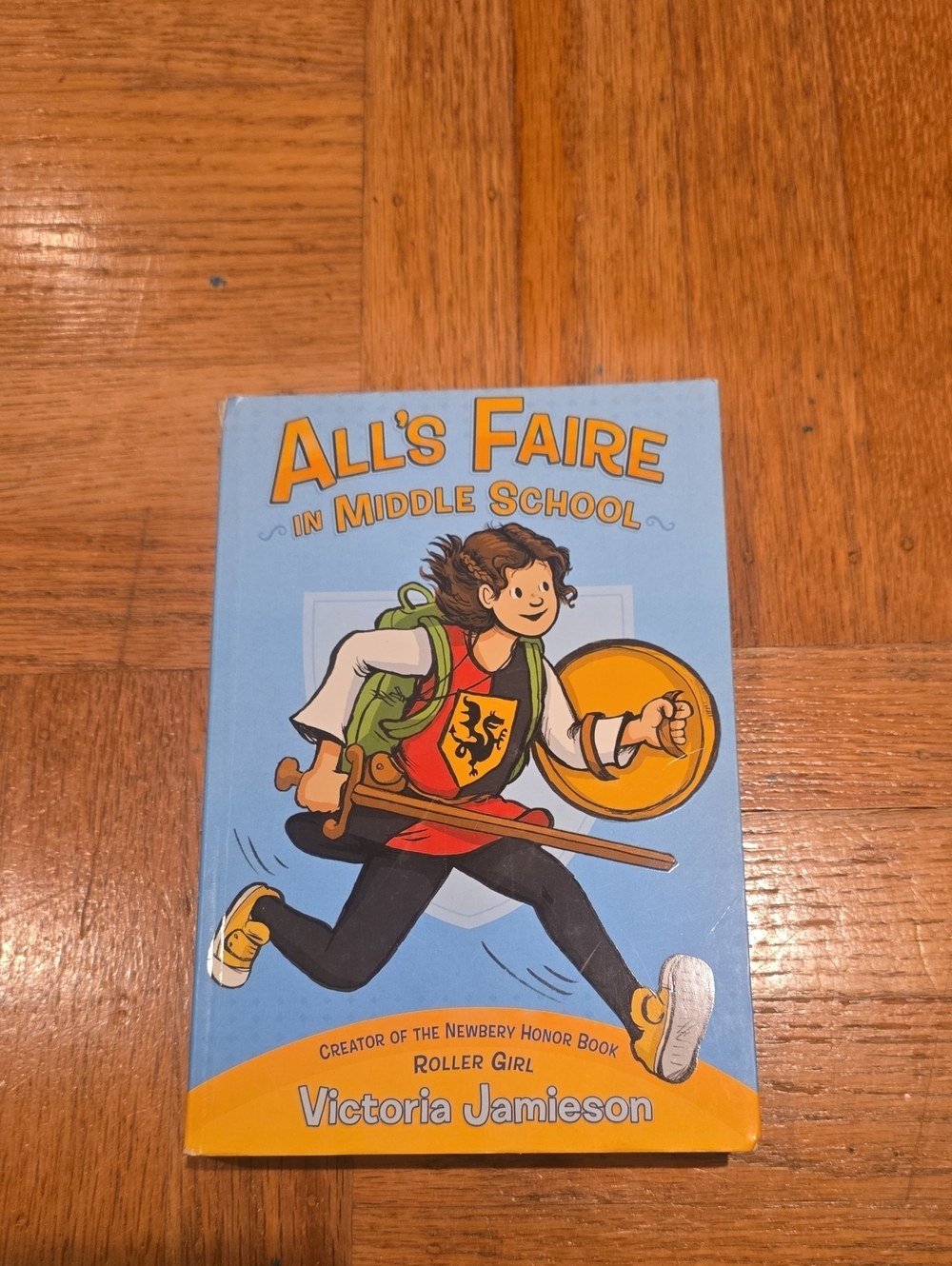 All's Faire in Middle School by Victoria Jamieson - Blue & Yellow Cover